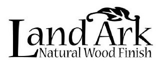 LAND ARK NATURAL WOOD FINISH