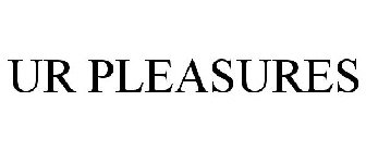 UR PLEASURES