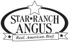 STAR RANCH ANGUS REAL. AMERICAN. BEEF.