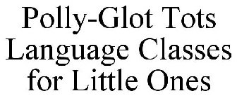 POLLY-GLOT TOTS LANGUAGE CLASSES FOR LITTLE ONES
