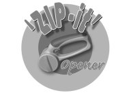 'ZIP-IT' OPENER
