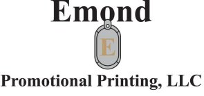 EMOND E PROMOTIONAL PRINTING, LLC