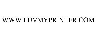 WWW.LUVMYPRINTER.COM