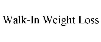 WALK-IN WEIGHT LOSS