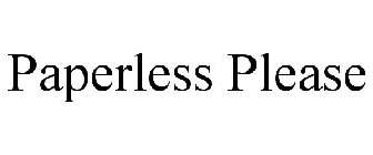 PAPERLESS PLEASE