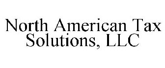 NORTH AMERICAN TAX SOLUTIONS, LLC