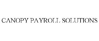 CANOPY PAYROLL SOLUTIONS