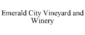 EMERALD CITY VINEYARD AND WINERY