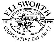 ELLSWORTH COOPERATIVE CREAMERY EST. 1910