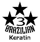 3 BRAZILIAN KERATIN