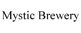 MYSTIC BREWERY