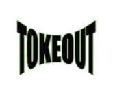 TOKEOUT