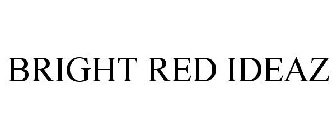 BRIGHT RED IDEAZ