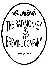 THE BAD MONKEY BREWING COMPANY CULVER, OREGON