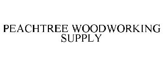 PEACHTREE WOODWORKING SUPPLY