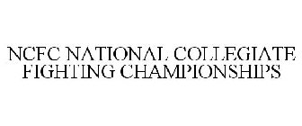 NCFC NATIONAL COLLEGIATE FIGHTING CHAMPIONSHIPS