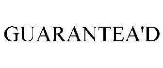 GUARANTEA'D