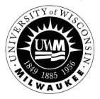 UNIVERSITY OF WISCONSIN · MILWAUKEE · UWM 1849 1885 1956