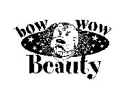 BOW WOW BEAUTY