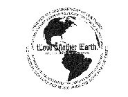 LOVE MOTHER EARTH. IT'S THE ONLY ONE WE HAVE. CHILDREN ARE THE HEARTBEAT OF OUR PLANET. JOIN US AND USE YOUR POWER TO HELP LEAVE OUR WORLD A BETTER PLACE. WE COMBINE OUR LOVE FOR MUSIC WITH OUR LOVE F