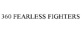 360 FEARLESS FIGHTERS