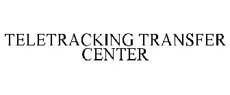 TELETRACKING TRANSFERCENTER