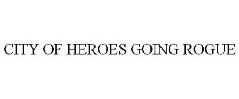 CITY OF HEROES GOING ROGUE