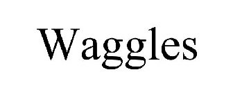WAGGLES