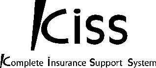 CISS COMPLETE INSURANCE SUPPORT SYSTEM