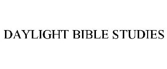 DAYLIGHT BIBLE STUDIES