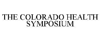 THE COLORADO HEALTH SYMPOSIUM