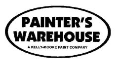 PAINTER'S WAREHOUSE A KELLY-MOORE PAINT COMPANY