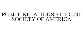 PUBLIC RELATIONS STUDENT SOCIETY OF AMERICA