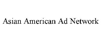 ASIAN AMERICAN AD NETWORK