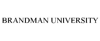 BRANDMAN UNIVERSITY