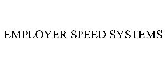 EMPLOYER SPEED SYSTEMS