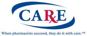 CARXE WHEN PHARMACISTS SUCCEED, THEY DO IT WITH CARE.