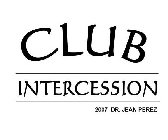 CLUB INTERCESSION 2007 DR. JEAN PEREZ