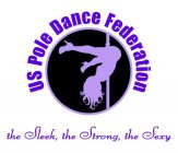 US POLE DANCE FEDERATION THE SLEEK, THE STRONG, THE SEXY