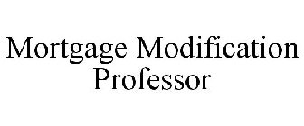 MORTGAGE MODIFICATION PROFESSOR