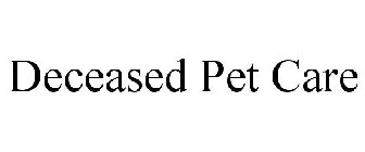 DECEASED PET CARE