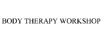 BODY THERAPY WORKSHOP