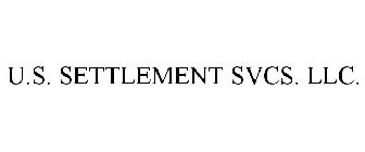 U.S. SETTLEMENT SVCS. LLC.