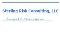 STERLING RISK CONSULTING, LLC CORPORATE RISK ADVISORY SERVICES