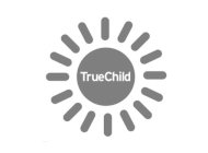 TRUECHILD