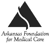 ARKANSAS FOUNDATION FOR MEDICAL CARE