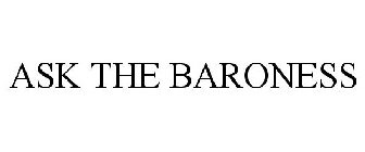 ASK THE BARONESS