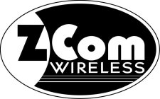 ZCOM WIRELESS