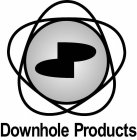 DOWNHOLE PRODUCTS