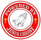 POWERED BY JESUS CHRIST